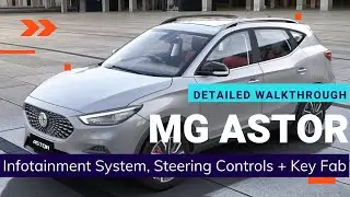 MG Astor - Infotainment System, Steering Wheel Controls and Key Fab (Detailed Walkthrough)