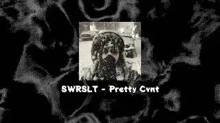 pretty cvnt // slowed + reverb