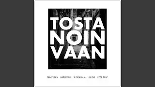 Tosta Noin Vaan