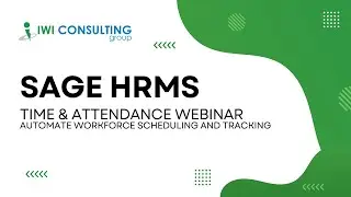 Sage HRMS &ndash; Time & Attendance Webinar | Automate Workforce Scheduling and Tracking