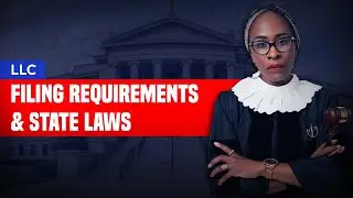 LLC Filing Requirements & State Laws