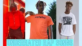 Underrated Rap Songs (Dec 2020)