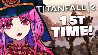 【Titanfall 2】First time player! Why do people love this game?? 🤔【Tomoe Carmine】