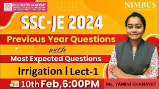 SSC JE 2024 | Irrigation Lect-1 | Previous Year Questions With Most Expected Questions | Civil Engg.