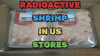 RADIOACTIVE SHRIMP IN US STORES