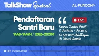 TALKSHOW SPESIAL PSB MA'HAD AL-FURQON AL-ISLAMI | Ustadz Iqbal Astar, Lc.