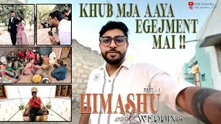 HIMANSHU WEDDING PART 01 ll Sahil katrodiya