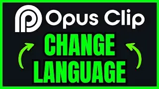 How To CHANGE LANGUAGE In Opus Clip (QUICK & EASY) 2026