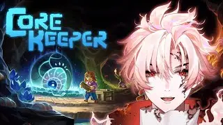 【CORE KEEPER】New game! Chạy series mới! | Ma Thắng | #FRAMERS #niji