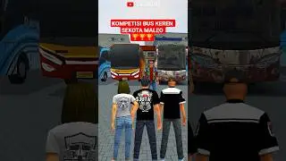 kompetisi bus keren sekota maleo🏆‼️Bus simulator indonesia #bussid