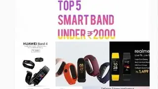 Top 5 smart band under 2000