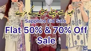 Sapphire Sale Today - Sapphire Eid Sale Flat 70% Off - Eid Shopping 