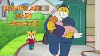 Kompilasi: Hari Ayah (3)| Kartun Anak Bahasa Indonesia | Shimajiro Indonesia