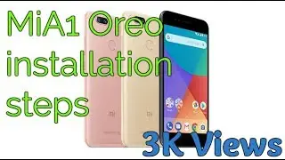 MiA1 Oreo Installation Steps