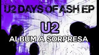 U2 pubblicano a sorpresa U2-Days Of Ash, il nuovo EP della band con canzoni nuove