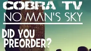 No Man's Sky ★Did you preorder?