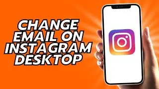 How To Change Email On Instagram Desktop