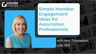 Simple Member Engagement Ideas for Association Professionals