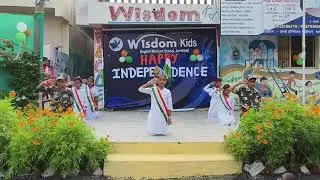 15th August (  independence Day )2024-25. Wisdom kids English Medium School