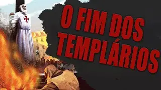 A SENTENÇA DE MORTE DOS CAVALEIROS TEMPLÁRIOS