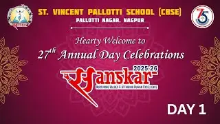 Day 1 Highlights | Sanskar—Annual Day Celebration | 13-12-25 | Pallotti School Nagpur | Foundational