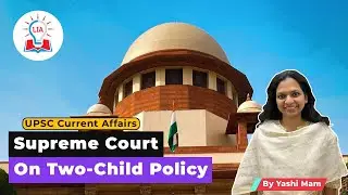 Supreme Court On Two-Child Policy | Two Child Policy In India | Population Control  | Legacy IAS