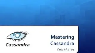 Data Masters: Cassandra