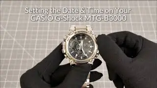 Setting The Date & Time on Your Casio MTG-B3000