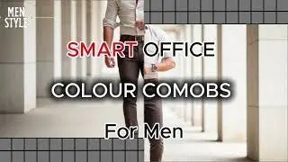 Smart Office Color Combos for Men | MenStyle