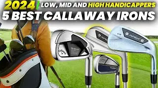 5 лучших клюшек Callaway Irons 2024: лучшие гольф-клюшки Callaway для дальних игр