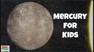 The Planet Mercury for Kids