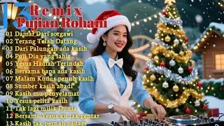 DJ Remix Full Album 💕 Lagu Pujian Rohani Kristen Populer 💕 Paling Enak Didengar Sepanjang Masa