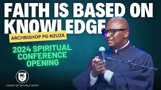 2024 Spiritual Conference Opening: Sermon by Archbishop PG Nzuza | Church of the Holy Ghost