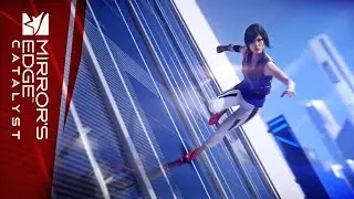 Mirror's Edge Catalyst Trailer de Lanzamiento - &iquest;Por qu&eacute; corremos?