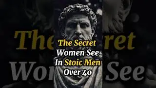 The Surprising Truth: Why Women Are Drawn to Stoic Men!