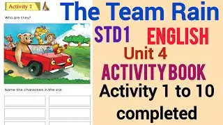THE TEAM RAIN |BEEHIVE ACTIVITY BOOK| CLASS 1| ENGLISH| UNIT 4|Activity 1 to 10