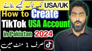 How to make TikTok USA account in Pakistan | UK Tiktok.account kaise banaye