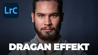 Der DRAGAN EFFEKT in LIGHTROOM!