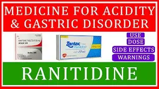 Ranitidine Drug: Medicine for Acidity & gastrointestinal disorders | Use, Dose, Side Effect, Brands