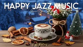 Happy Jazz Music ☕ Smooth Coffee Bossa Nova for Positive Mood, Study Focus and Relaxing Morning