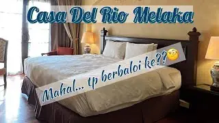 Casa Del Rio Melaka full Review | Deluxe Lago Room Review