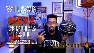 My Favorite Outdoor Basketball: Wilson NCAA Replica Ball