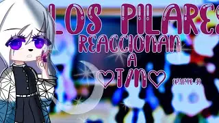 ♡los pilares reaccionan a t/n♡(parte 3)🇮🇹+🇱🇷