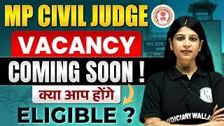 MP Civil Judge Vacancy 2025 Latest Update | MP Judiciary Eligibility Criteria | MPCJ Vacancy