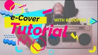 Dan's eCoverly Tutorial [With Bloopers]