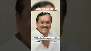 TN Election Campaign be like. WhatsApp status world.