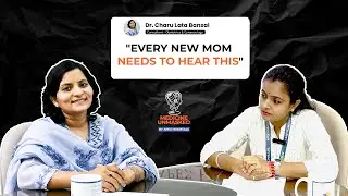 Breastfeeding Guide Every New Mom Needs- Dr. Charulata Bansal on Medicine Unmasked