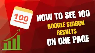 How to See 100 Google Search Results on One Page | 100 Google Search Results | Digital Dunia Techno