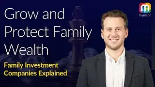 Family Investment Companies Explained | UK Private Wealth & Tax Planning