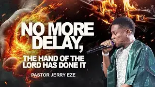 10 HOURS HEAVY TONGUES OF FIRE FOR CANCELING DELAY AND DEMONIC OPPRESSION || PASTOR JERRY EZE 